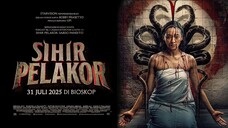 [SUB] Sihir Pelakor (2025) Full Movie 1080p