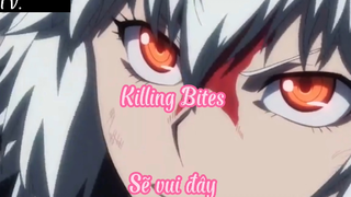 Killing Bites _Tập 5- Sẽ vui đây