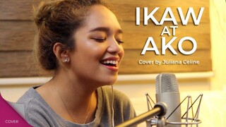 IKAW AT AKO Cover by Juliana Celine