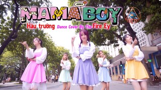 [HẬU TRƯỜNG] MAMABOY - AMEE | DANCE COVER BY FIRE EY