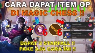CARA DAPAT ITEM OP DI MAGIC CHESS !! DAPAT 2 STARFALL BLADE !! FIX COMBO MAGIC CHESS TERKUAT 2022