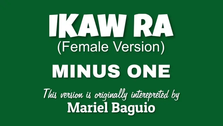Ikaw Ra - Female version (MINUS ONE) - by Mariel Baguio (OBM)