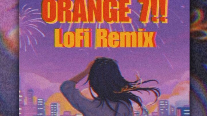 LoFi Orange7