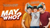 May Who | Tagalog Dubbed