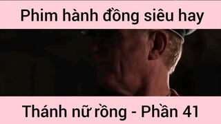 Phim hành động siêu hay Thánh Nữ Đồng #41