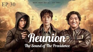 Reunion : The Sound of the Providence EP 30 (Sub Indonesia)