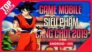 [Topgame] Top “Siêu Phẩm” Game Mobile Mới Đổ Bộ Làng Game Di Động 2019