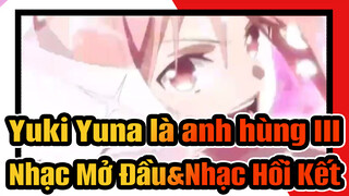 [Yuki Yuna là anh hùng III] Nhạc Mở Đầu&Nhạc Hồi Kết