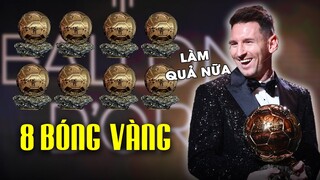 MESSI - QUẢ BÓNG VÀNG THỨ 8: TẠI SAO KHÔNG?