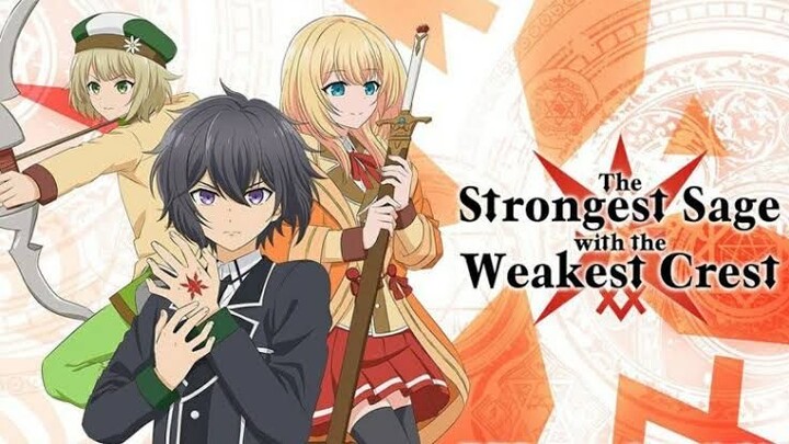 The Strongest Sage With the Weakest Crest - Episode 6