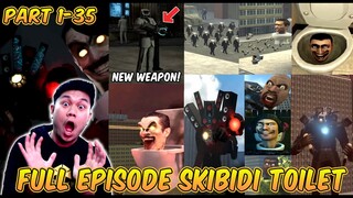 FULL EPISODE TERBARU PART 1-35 SKIBIDI TOILET LENGKAP - Reaction SKIBIDI TOILET Full Episode