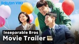 Inseparable Bros - OFFICIAL TRAILER | Korean Film | Shin Ha Kyun, Lee Kwang Soo