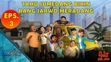 Adit & Sopo Jarwo | E03 : Tahu Sumedang Bikin Jarwo Meradang