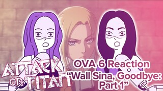 Attack on Titan - Reaction - OVA6: Wall Sina, Goodbye: Part One