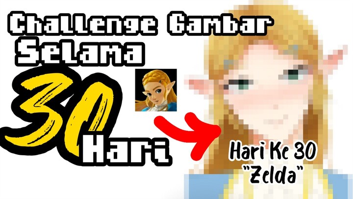 ||Challenge Gambar Selama 30 Hari|| Hari Ke 30 Zelda (Legend Of Zelda)