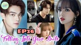 FALLING INTO YOUR SMILE EPISODE 26 ENG SUB