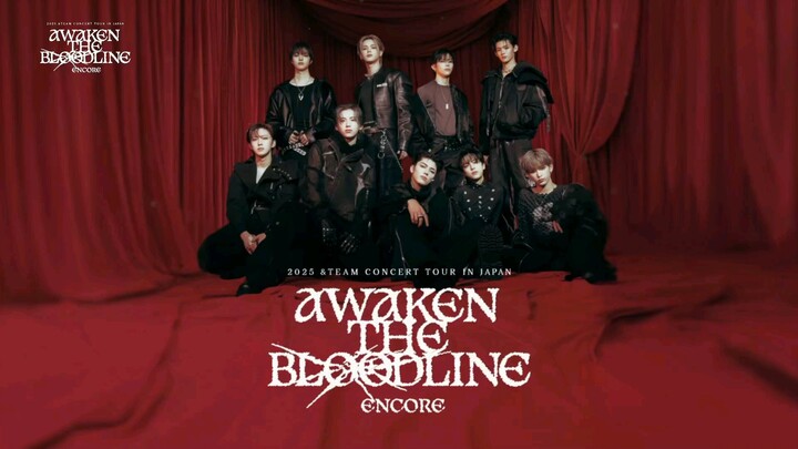&TEAM Concert Tour 'AWAKEN THE BLOODLINE' Encore in Japan (2025)