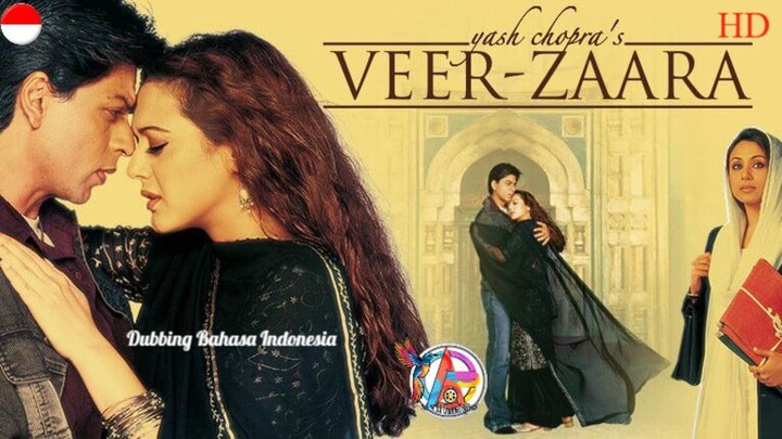 VEER-ZAARA(2004) DUBBING BAHASA INDONESIA