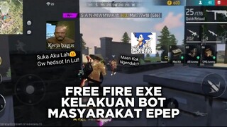 FREE FIRE EXE || WAKTUNYA MEMBANTAI MASYARAKAT PLAYER API GRATIS🔥 [Part4]