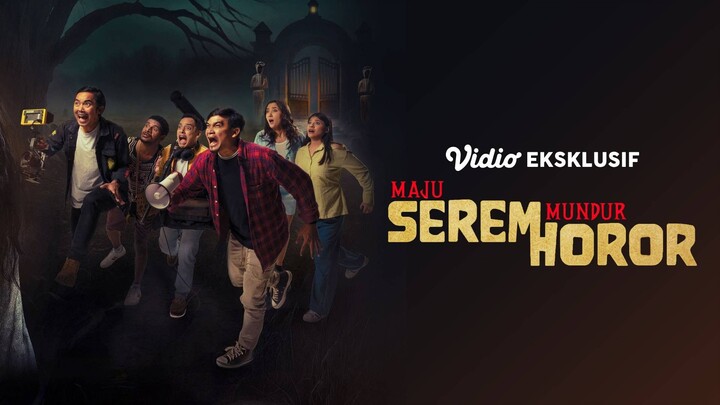 Maju Serem Mundur Horor [2025]
