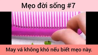 Mẹo đời sống may vá không khó nếu biết mẹo này phần 7