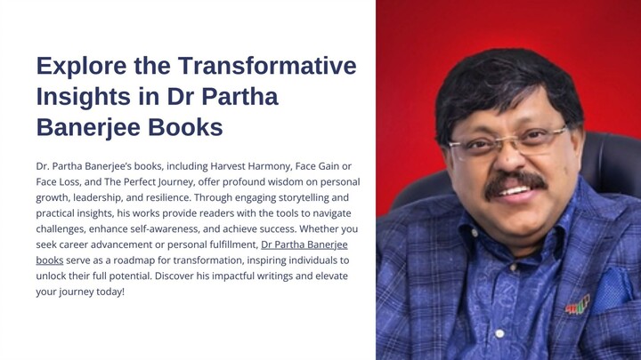 Explore the Transformative Insights in Dr Partha Banerjee Books