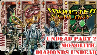 [Monster Ecology] ตัวร้ายจาก Kamen Rider Blade  : Undead Part 2 Monolith and Diamonds Undead