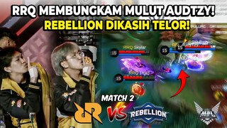 RRQ MEMBUNGKAM MULUT AUDTZY!! REBELLION DIKASIH TELOR! RRQ VS REBELLION MATCH 2 MPL S13