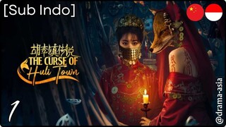 [Sub Indo] The Curse of Huli Town – Eps. 01 (2025)
