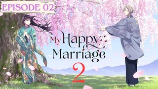 My Happy Marriage Season 2 [Episode 2]