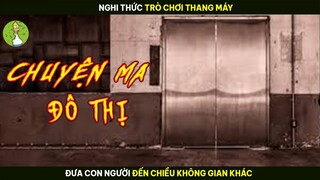 [Review Phim] Nghi Thức Trò Chơi Thang Máy Đưa Con Người Đến Chiều Không Gian Khác