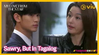 Sorry, Sawry, Sorreh | My Love From The Star in Tagalog Dub! | Viu