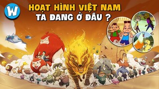 Hoạt Hình Việt Nam | Ta Đang Ở Đâu Trên Bản Đồ Hoạt Hình Thế Giới