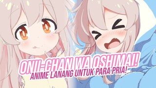 Rasanya Menjadi Perempuan - Onimai: I'm Now Your Sister!