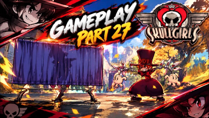 Skullgirls fight game play part 27