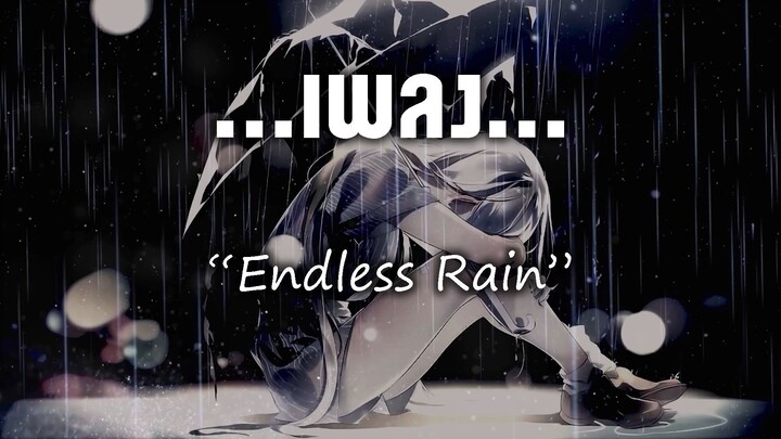 Endless Rain [X Japan]
