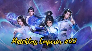 Matchless Emperor Eps 22 #bangoyan