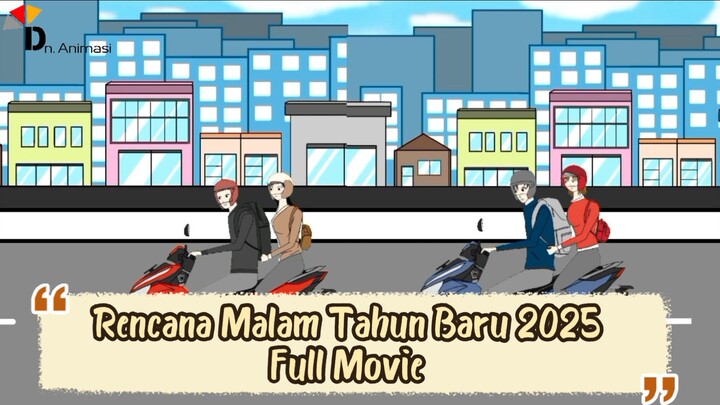 JUDUL : RENCANA MALAM TAHUN BARU 2025 ( FULL MOVIE)– DRAMA ANIMASI