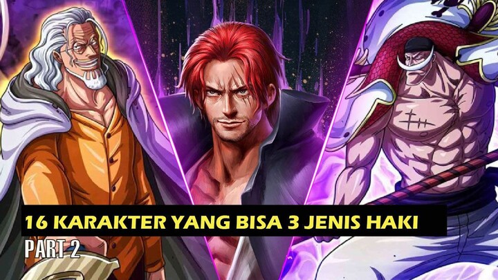 Part 2 Fakta Terbaru ‼️ Shanks Menguasai Kenbun Goroshi 🤯 ︳16 orang yang bisa 3 jenis haki fix