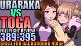URARAKA VS TOGA - Full Fight Review (Ch. 389 - 395) / My Hero Academia