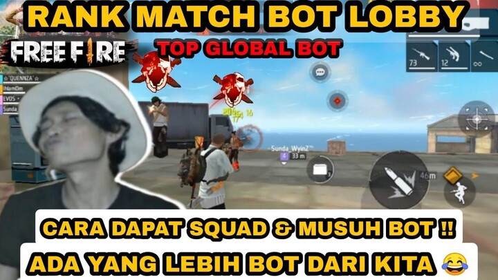 AKHIRNYA TOP GLOBAL BOT DAPET TIM & MUSUH BOT JUGA!! 😱 | Gameplay - Garena Free Fire Indonesia