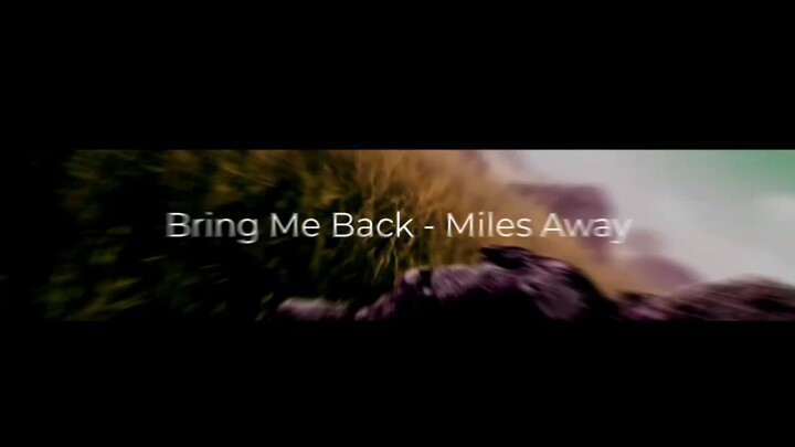 MEP | Bring Me Back - Miles Away