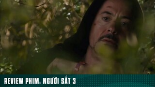 REVIEW PHIM: “ NGƯỜI SẮT 3 “ ( Phần 9 ) #reviewphimhaynhat