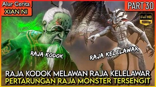 PERTARUNGAN RAJA MONSTER !! MENENTUKAN SIAPA YANG TERKUAT - Xian ni Renegade immortal Eps 29