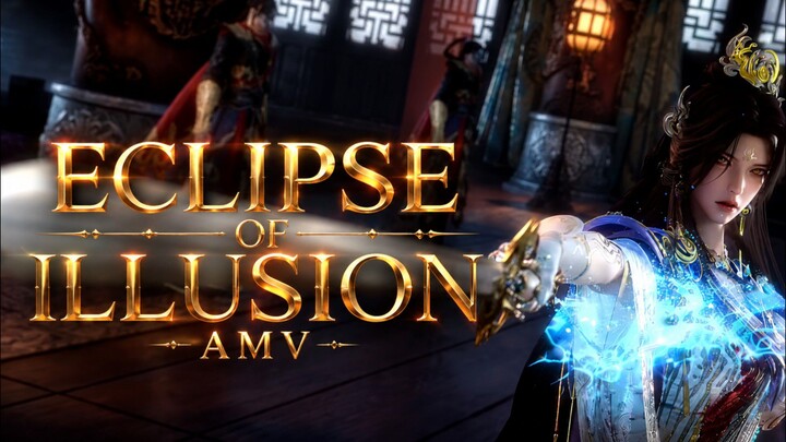 ECLIPSE OF ILLUSION AMV