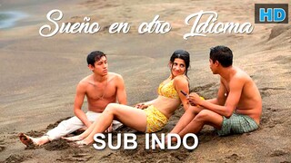 I Dream in Another Language (2017) SUB INDO