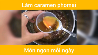Làm caramen phô mai  #monngon