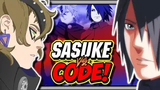 Why Sasuke Uchiha Vs Code Needs To Happen!