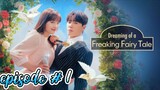 Dreaming of Freaking Fairy Tale episode 1 English subtitles