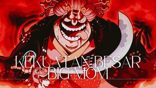 (ONE PIECE AMV) KEKUATAN BESAR BIG MOM